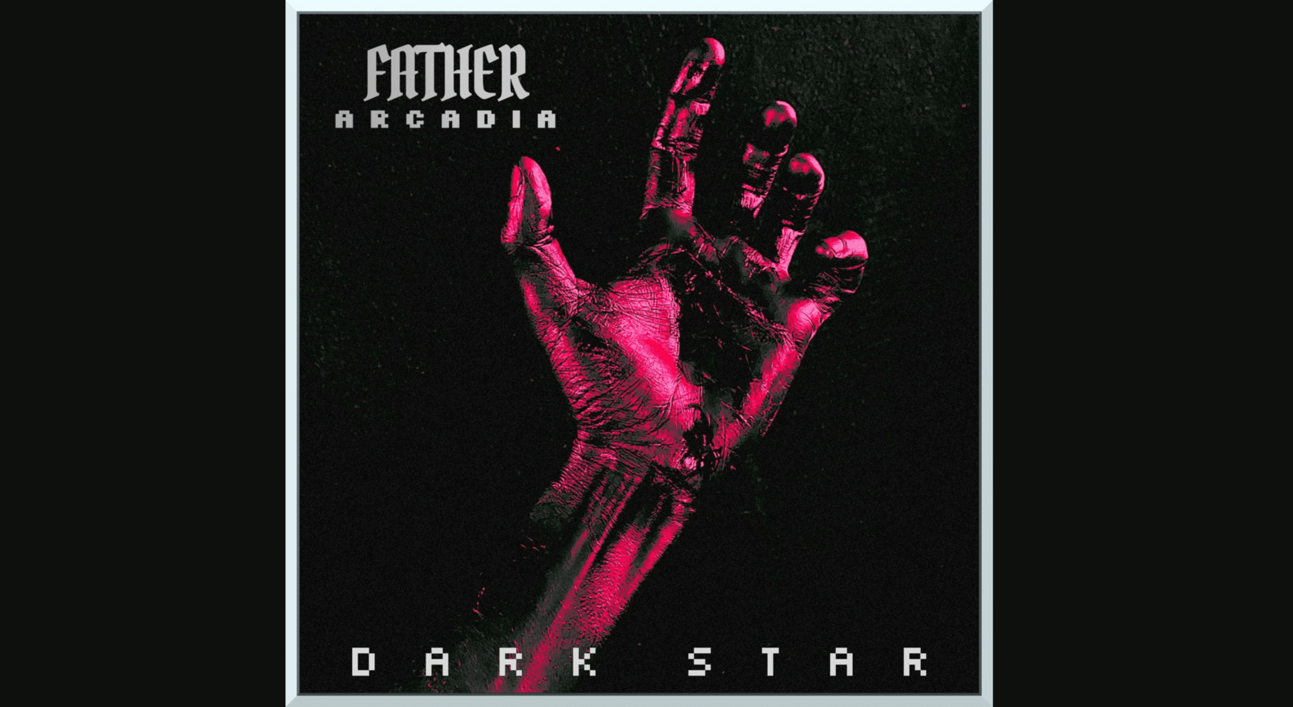 Father Arcadia – Dark Star